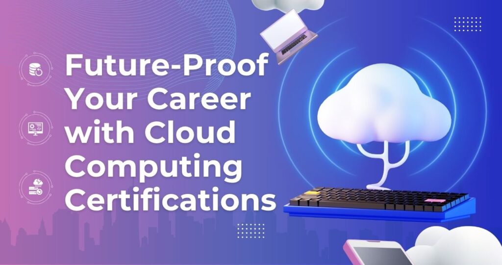 Future-Proof Your Career with Cloud Computin